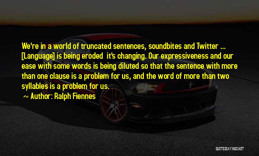 Changing Words In Quotes By Ralph Fiennes