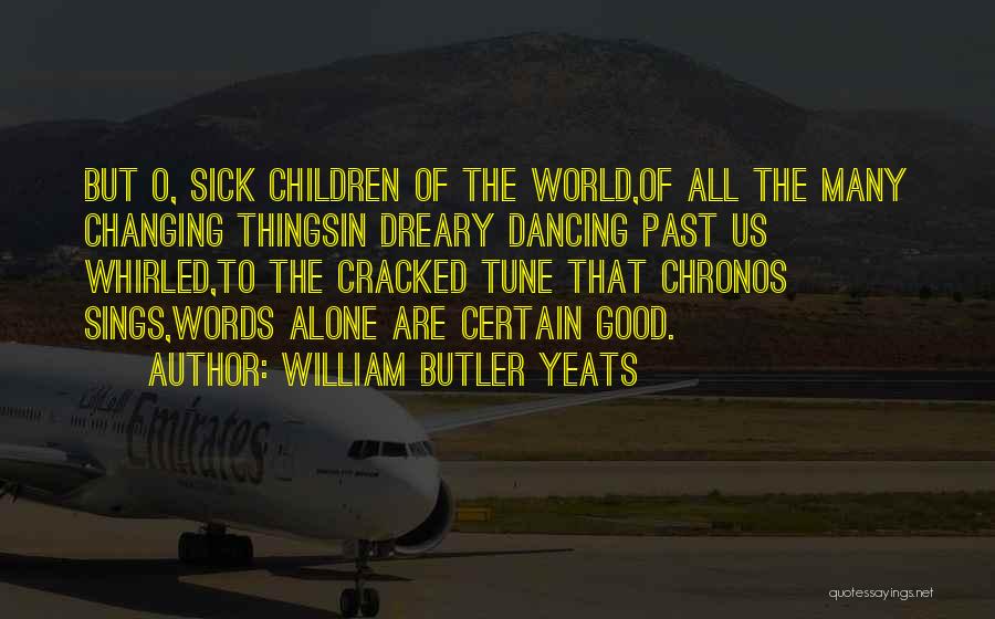 Changing Words In Quotes By William Butler Yeats