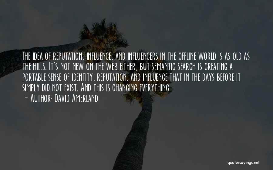 Changing World Quotes By David Amerland