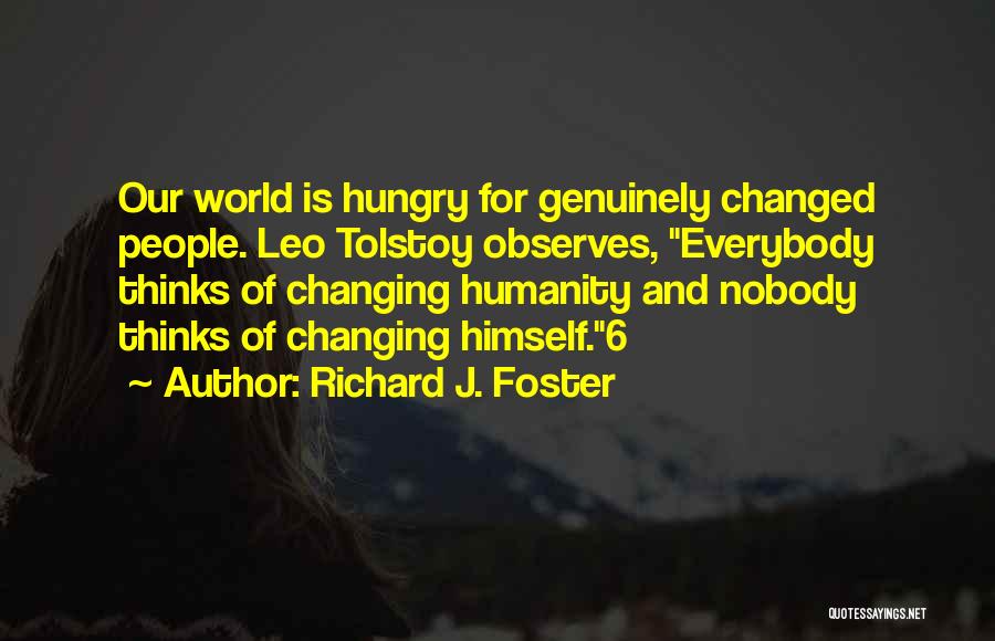 Changing World Quotes By Richard J. Foster