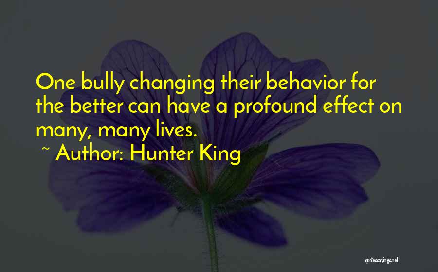 Changing Your Behavior Quotes By Hunter King