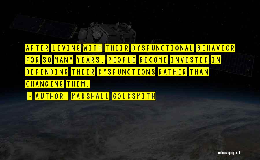 Changing Your Behavior Quotes By Marshall Goldsmith
