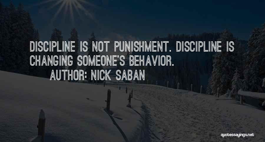 Changing Your Behavior Quotes By Nick Saban