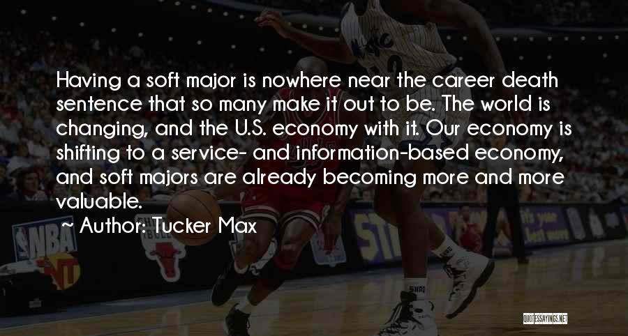 Changing Your Career Quotes By Tucker Max