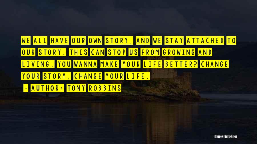 Changing Your Life For The Better Quotes By Tony Robbins