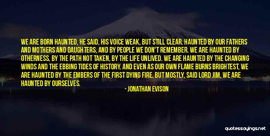 Changing Your Life Path Quotes By Jonathan Evison