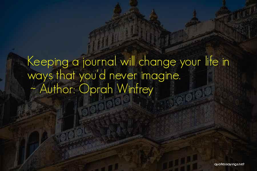 Changing Your Life Quotes By Oprah Winfrey