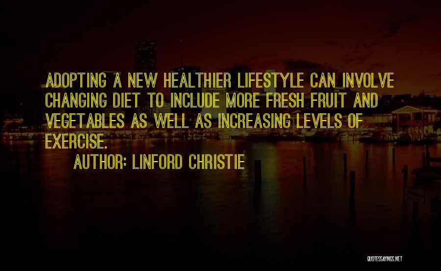 Changing Your Lifestyle Quotes By Linford Christie