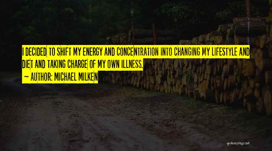 Changing Your Lifestyle Quotes By Michael Milken