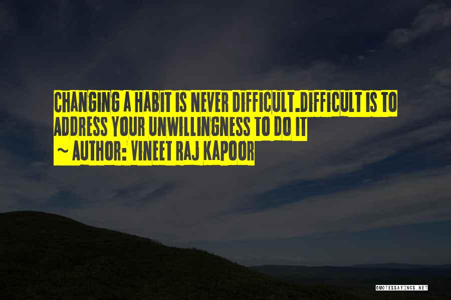 Changing Your Lifestyle Quotes By Vineet Raj Kapoor