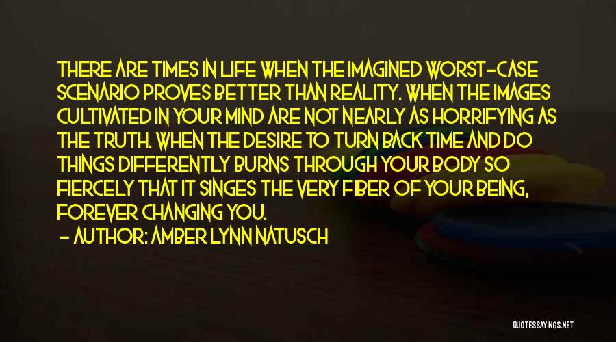 Changing Your Mind Quotes By Amber Lynn Natusch