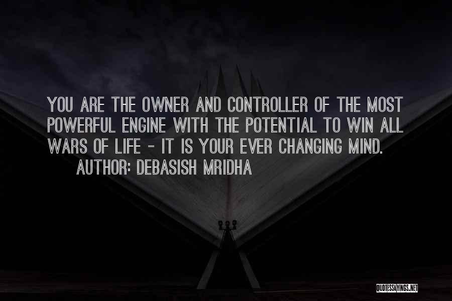 Changing Your Mind Quotes By Debasish Mridha