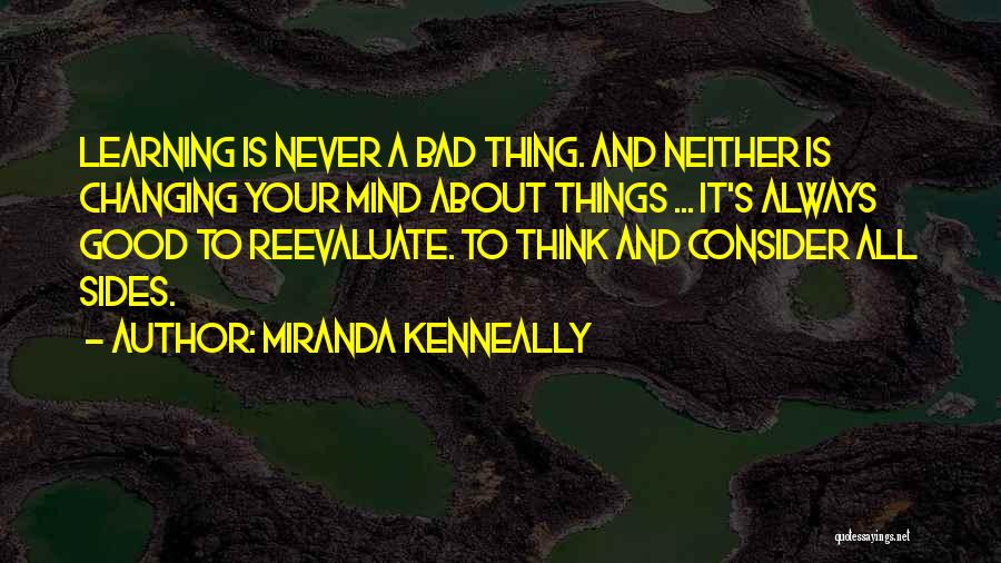 Changing Your Mind Quotes By Miranda Kenneally