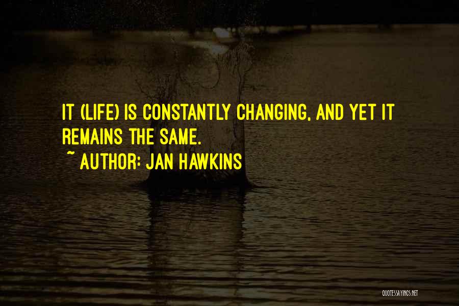Changing Your Story Quotes By Jan Hawkins