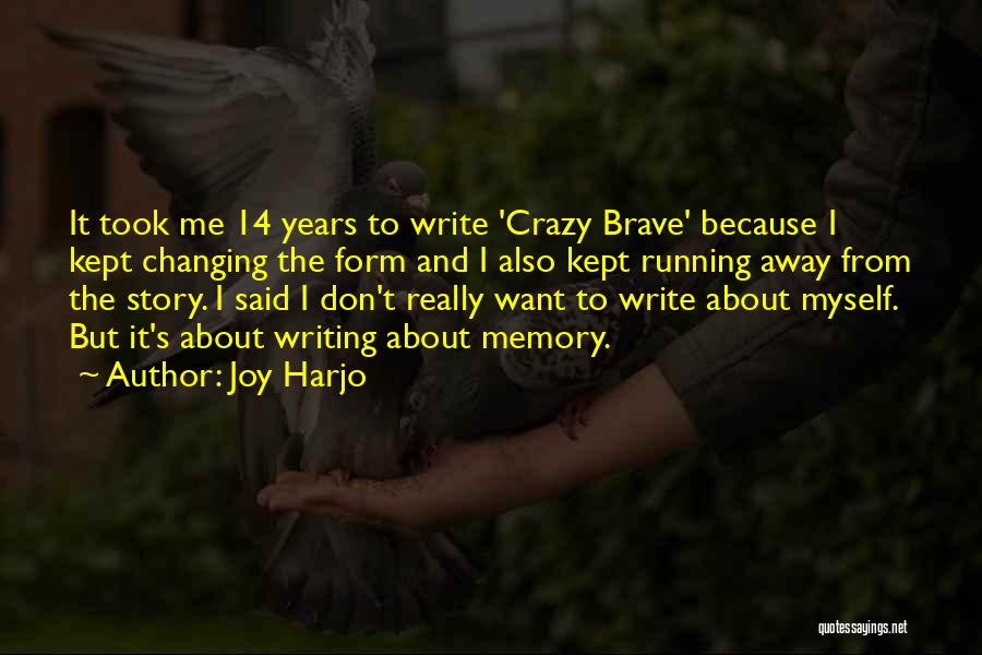 Changing Your Story Quotes By Joy Harjo