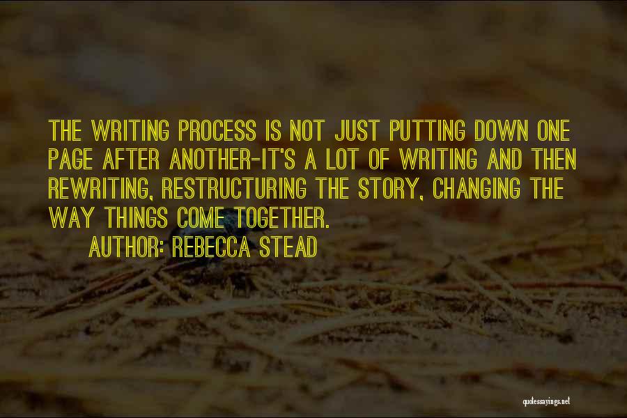 Changing Your Story Quotes By Rebecca Stead