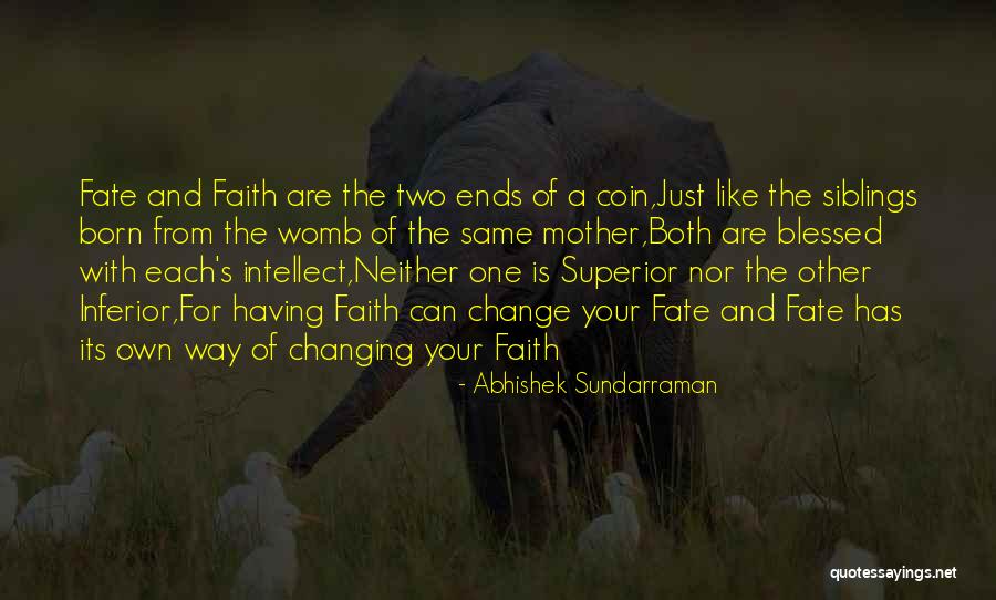 Changing Your Way Of Life Quotes By Abhishek Sundarraman Changing Your Way Of Life Quotes By Abhishek Sundarraman