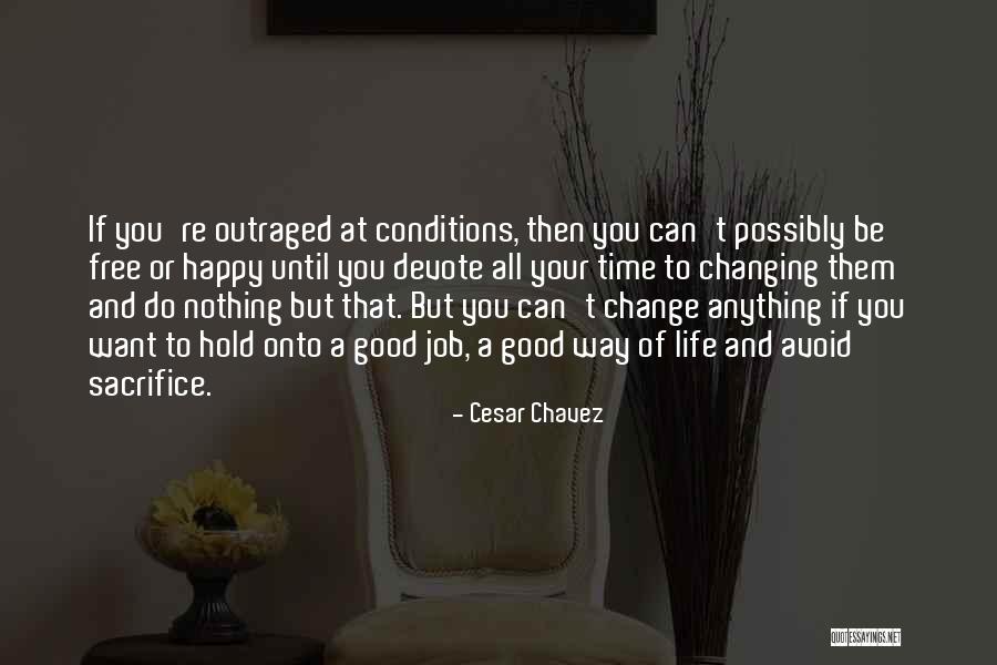 Changing Your Way Of Life Quotes By Cesar Chavez