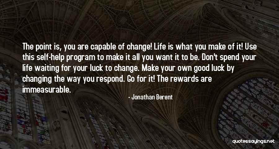 Changing Your Way Of Life Quotes By Jonathan Berent