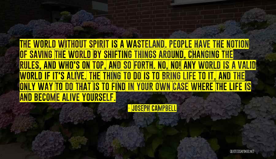 Changing Your Way Of Life Quotes By Joseph Campbell