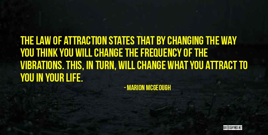 Changing Your Way Of Life Quotes By Marion McGeough