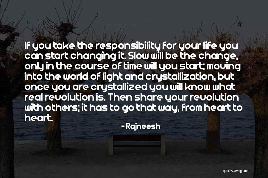 Changing Your Way Of Life Quotes By Rajneesh