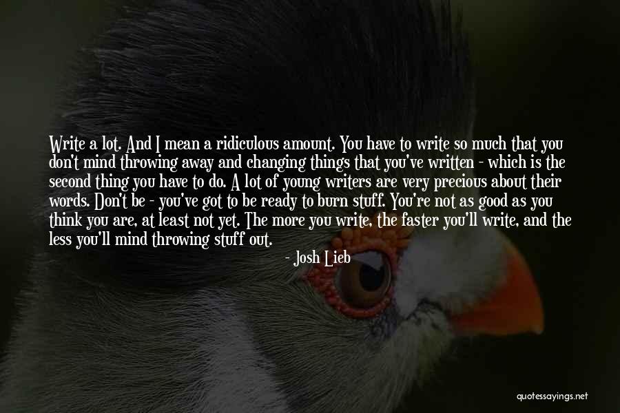 Changing Your Way Of Thinking Quotes By Josh Lieb Changing Your Way Of Thinking Quotes By Josh Lieb