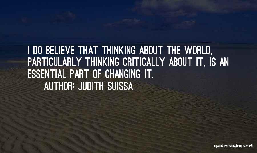 Changing Your Way Of Thinking Quotes By Judith Suissa