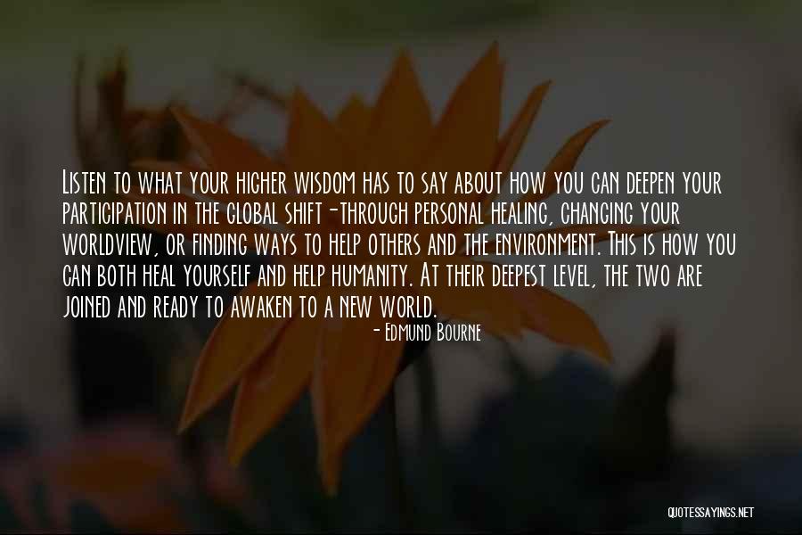 Changing Your Ways Quotes By Edmund Bourne Changing Your Ways Quotes By Edmund Bourne