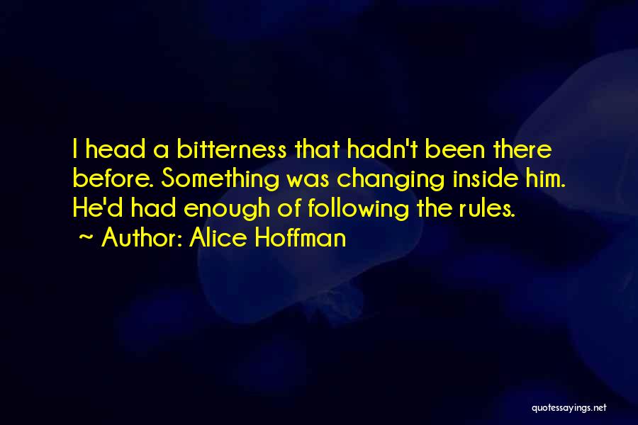 Changing Yourself Before Others Quotes By Alice Hoffman