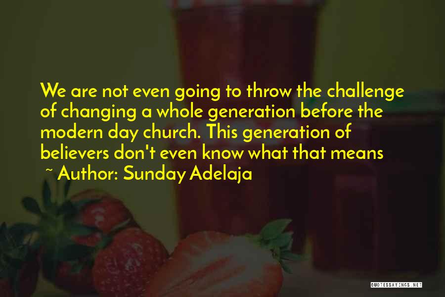 Changing Yourself Before Others Quotes By Sunday Adelaja