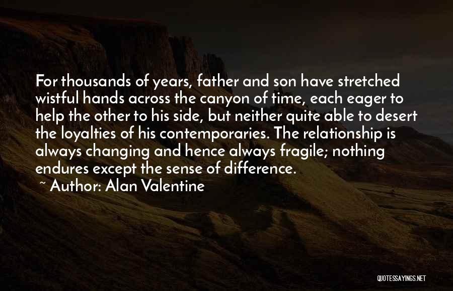 Changing Yourself For A Relationship Quotes By Alan Valentine