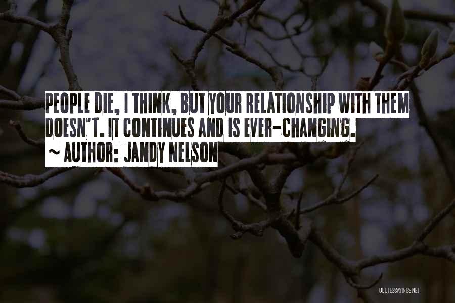 Changing Yourself For A Relationship Quotes By Jandy Nelson