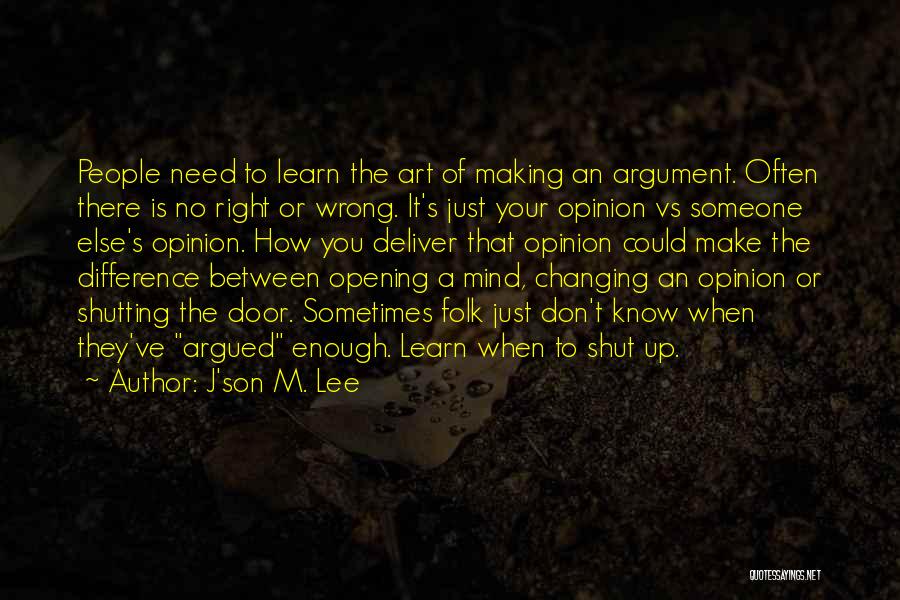 Changing Yourself For Someone Else Quotes By J'son M. Lee