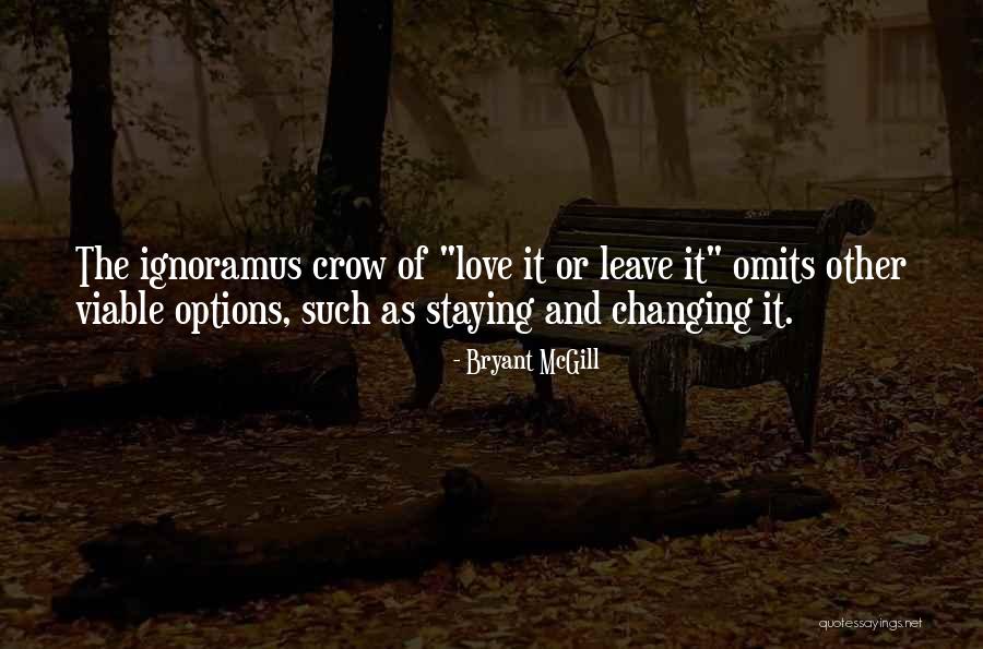 Changing Yourself For Someone You Love Quotes By Bryant McGill