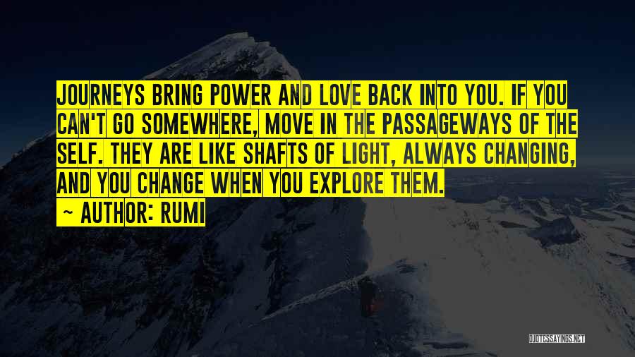Changing Yourself For Someone You Love Quotes By Rumi