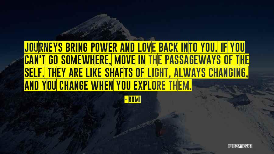 Changing Yourself For Someone You Love Quotes By Rumi Changing Yourself For Someone You Love Quotes By Rumi