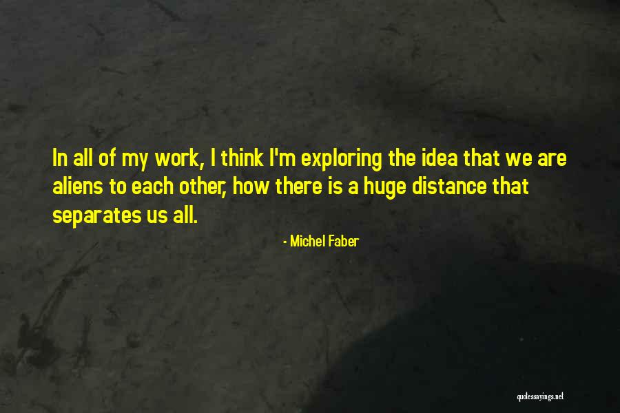 Chanioti Grcka Quotes By Michel Faber Chanioti Grcka Quotes By Michel Faber