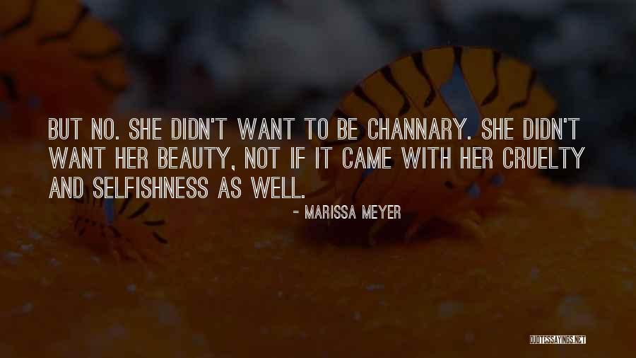 Channary Quotes By Marissa Meyer Channary Quotes By Marissa Meyer