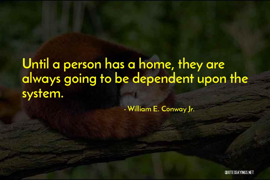 Channary Quotes By William E. Conway Jr. Channary Quotes By William E. Conway Jr.