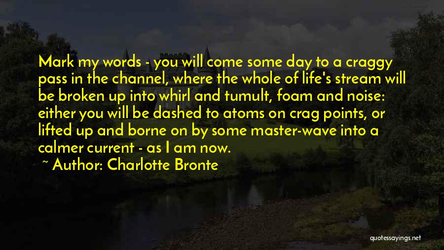 Channel 4 Quotes By Charlotte Bronte