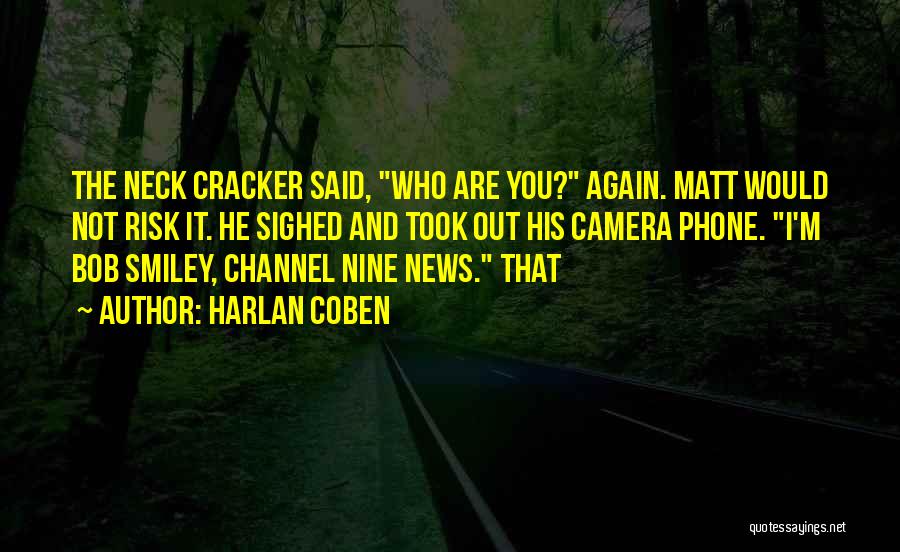 Channel 9 News Quotes By Harlan Coben