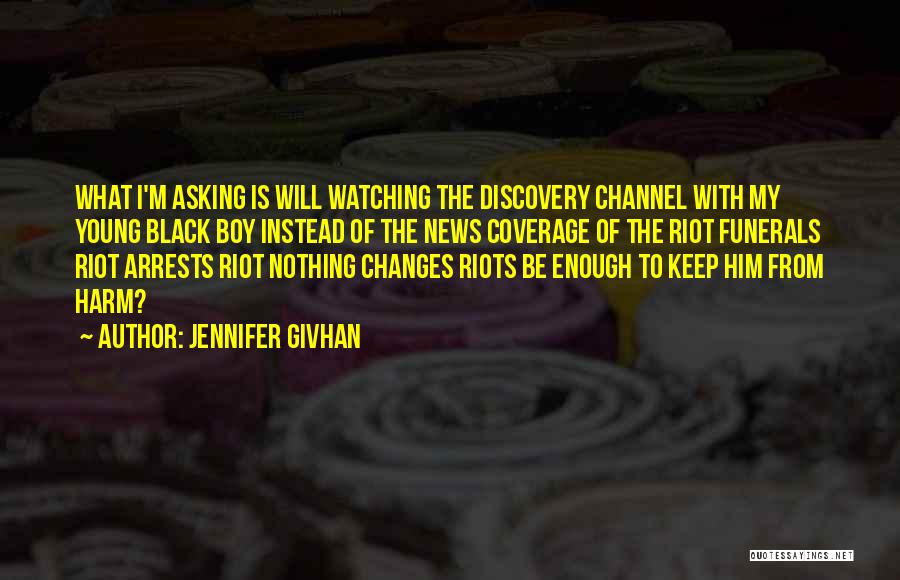Channel 9 News Quotes By Jennifer Givhan