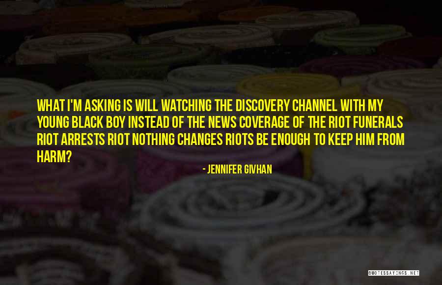 Channel 9 News Quotes By Jennifer Givhan