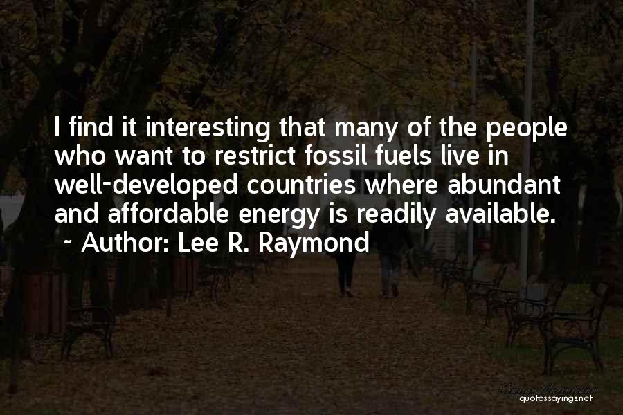 Channeled Guidance Quotes By Lee R. Raymond