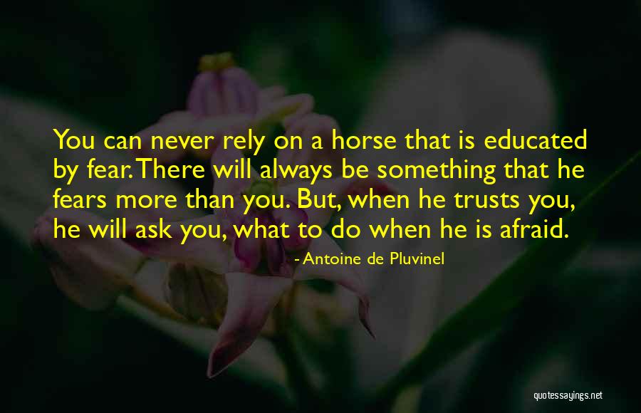 Channelizing Line Quotes By Antoine De Pluvinel Channelizing Line Quotes By Antoine De Pluvinel