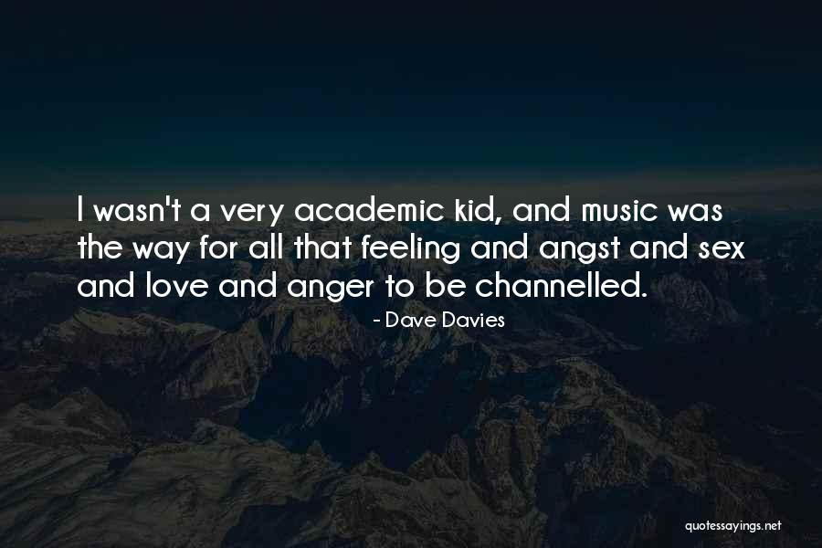 Channelled Quotes By Dave Davies Channelled Quotes By Dave Davies