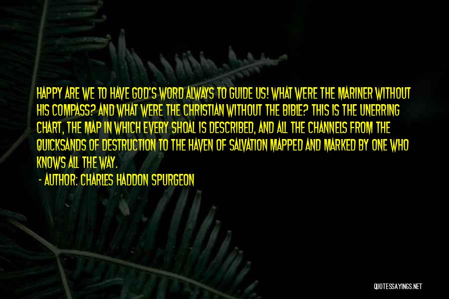 Channels Quotes By Charles Haddon Spurgeon