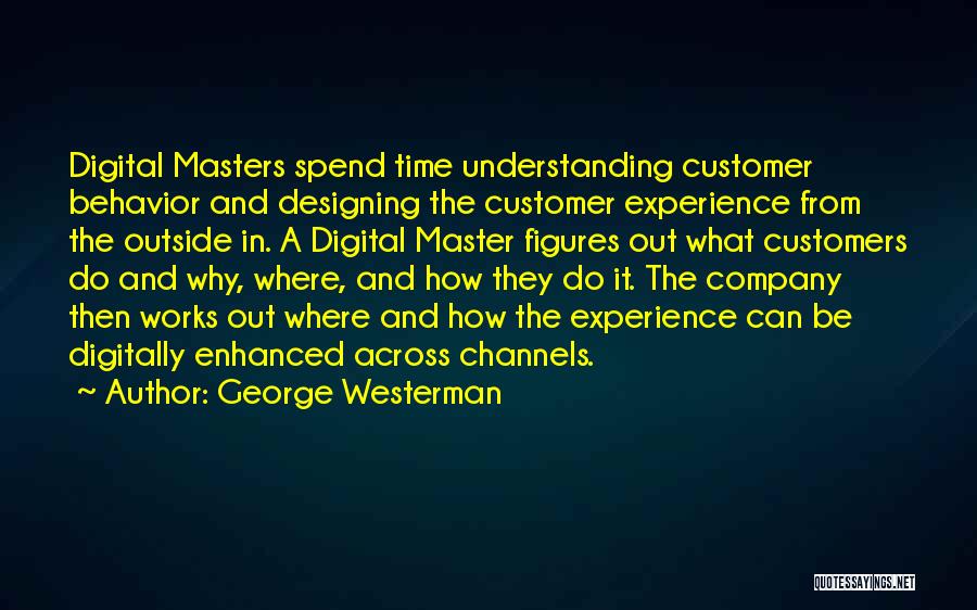 Channels Quotes By George Westerman