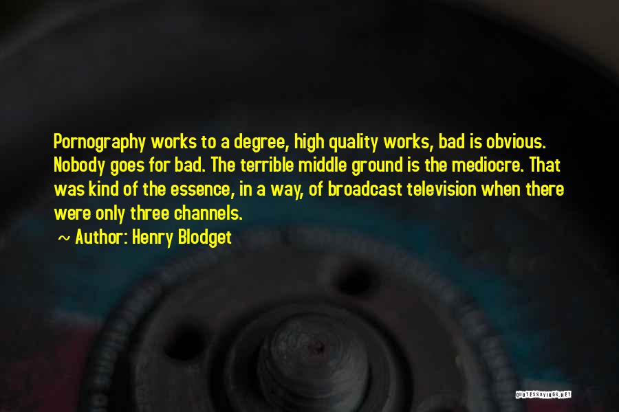 Channels Quotes By Henry Blodget